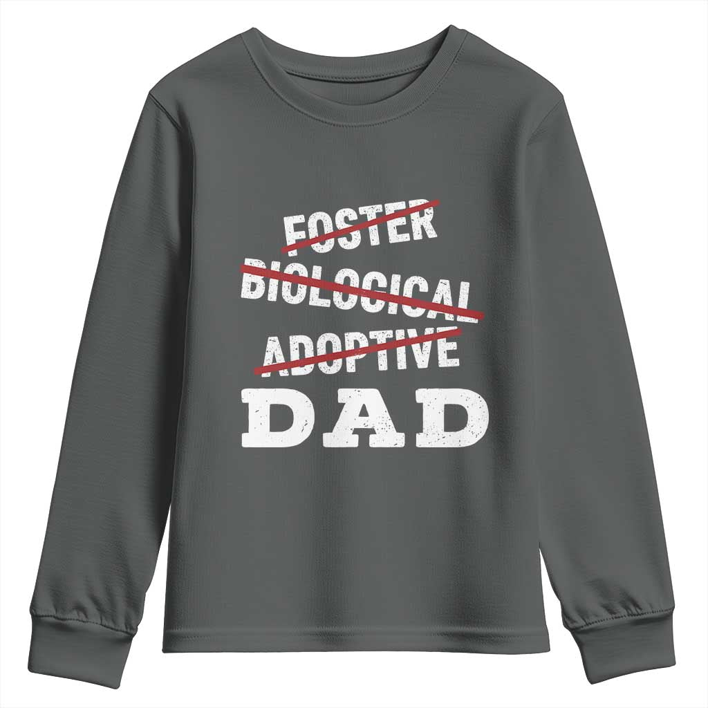 Funny Biological Adoptive Foster Dad Youth Sweatshirt Fathers Day TS11 Dark Heather Print Your Wear
