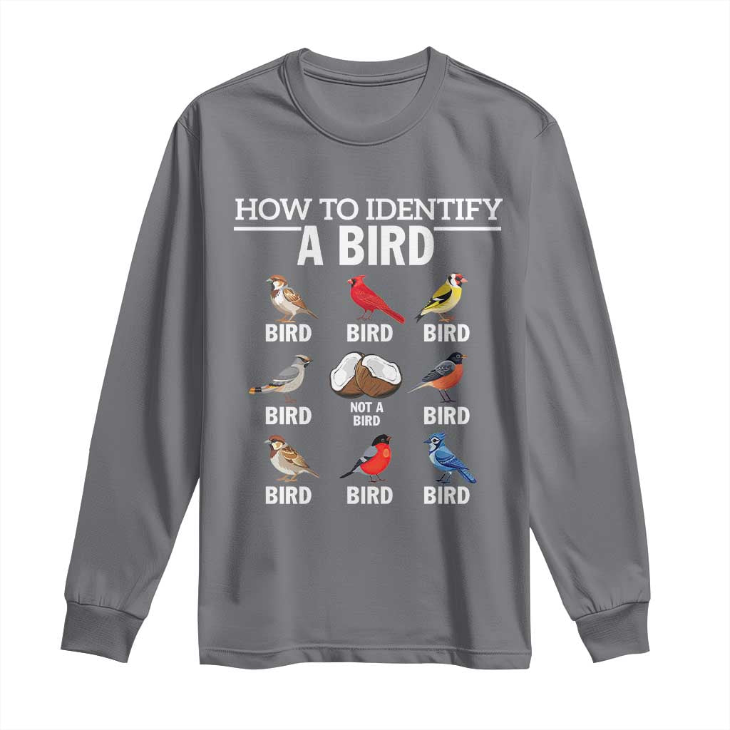 Funny Bird Watching Long Sleeve Shirt How To Identify A Bird TS02 Charcoal Print Your Wear