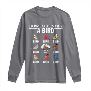 Funny Bird Watching Long Sleeve Shirt How To Identify A Bird TS02 Charcoal Print Your Wear