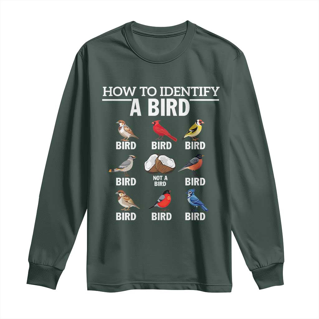 Funny Bird Watching Long Sleeve Shirt How To Identify A Bird TS02 Dark Forest Green Print Your Wear