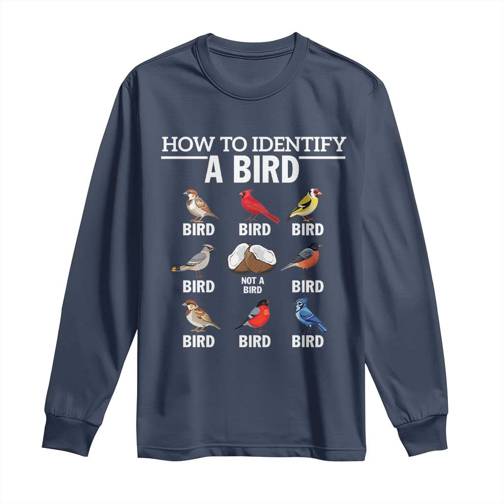 Funny Bird Watching Long Sleeve Shirt How To Identify A Bird TS02 Navy Print Your Wear