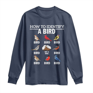 Funny Bird Watching Long Sleeve Shirt How To Identify A Bird TS02 Navy Print Your Wear