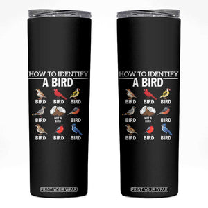 Funny Bird Watching Skinny Tumbler How To Identify A Bird TS02 Black Print Your Wear