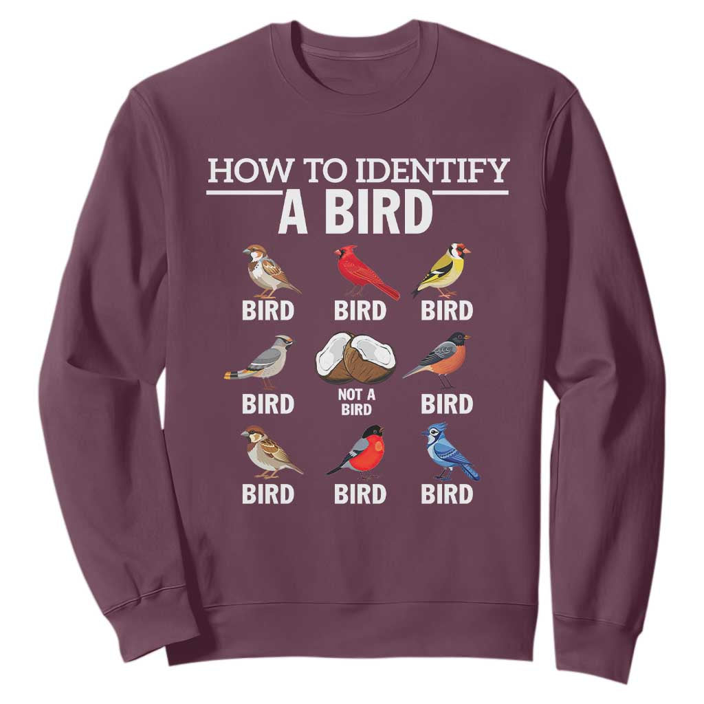 Funny Bird Watching Sweatshirt How To Identify A Bird TS02 Maroon Print Your Wear