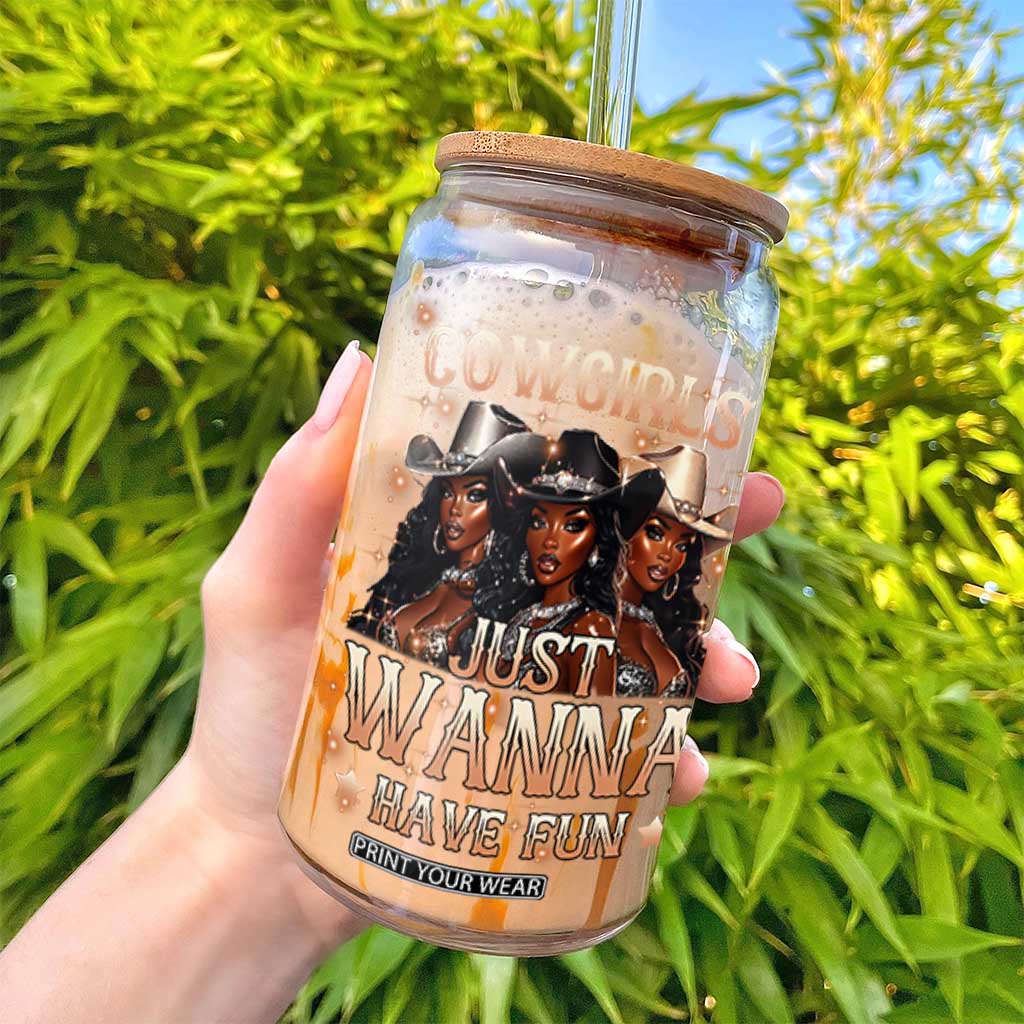 Funny Black African American Cowgirl Glass Can Cowgirls Just Wanna Have Fun TS11 Print Your Wear