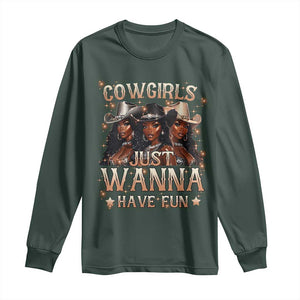 Funny Black African American Cowgirl Long Sleeve Shirt Cowgirls Just Wanna Have Fun TS11 Dark Forest Green Print Your Wear