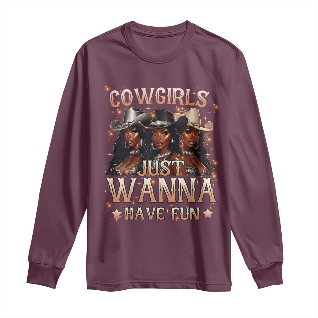 Funny Black African American Cowgirl Long Sleeve Shirt Cowgirls Just Wanna Have Fun TS11 Maroon Print Your Wear