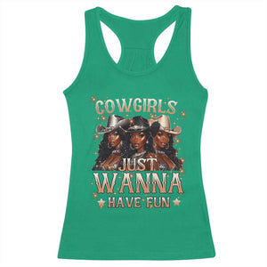 Funny Black African American Cowgirl Racerback Tank Top Cowgirls Just Wanna Have Fun TS11 Irish Green Print Your Wear