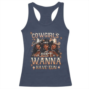 Funny Black African American Cowgirl Racerback Tank Top Cowgirls Just Wanna Have Fun TS11 Navy Print Your Wear