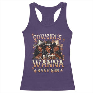 Funny Black African American Cowgirl Racerback Tank Top Cowgirls Just Wanna Have Fun TS11 Purple Print Your Wear