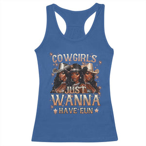 Funny Black African American Cowgirl Racerback Tank Top Cowgirls Just Wanna Have Fun TS11 Royal Blue Print Your Wear