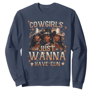 Funny Black African American Cowgirl Sweatshirt Cowgirls Just Wanna Have Fun TS11 Navy Print Your Wear