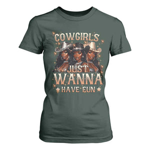 Funny Black African American Cowgirl T Shirt For Women Cowgirls Just Wanna Have Fun TS11 Dark Forest Green Print Your Wear