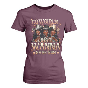 Funny Black African American Cowgirl T Shirt For Women Cowgirls Just Wanna Have Fun TS11 Maroon Print Your Wear