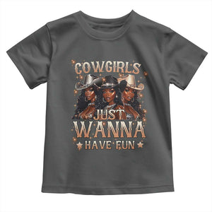 Funny Black African American Cowgirl Toddler T Shirt Cowgirls Just Wanna Have Fun TS11 Dark Heather Print Your Wear