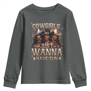 Funny Black African American Cowgirl Youth Sweatshirt Cowgirls Just Wanna Have Fun TS11 Dark Heather Print Your Wear