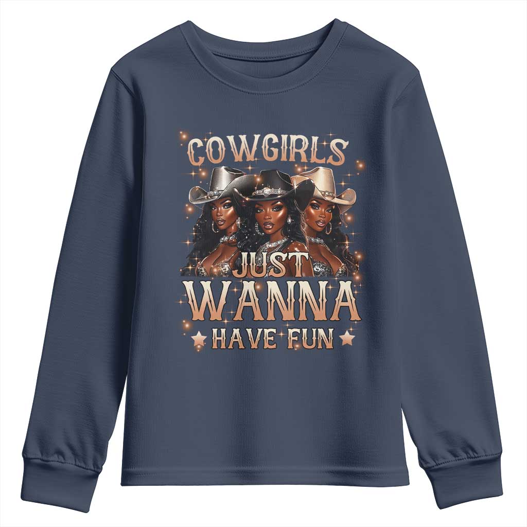 Funny Black African American Cowgirl Youth Sweatshirt Cowgirls Just Wanna Have Fun TS11 Navy Print Your Wear