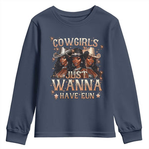 Funny Black African American Cowgirl Youth Sweatshirt Cowgirls Just Wanna Have Fun TS11 Navy Print Your Wear