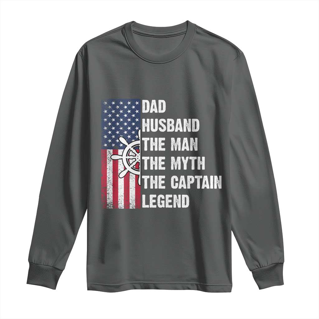 Funny Boat Captain Long Sleeve Shirt Dad Husband The Man The Myth The Captain Legend TS11 Dark Heather Print Your Wear
