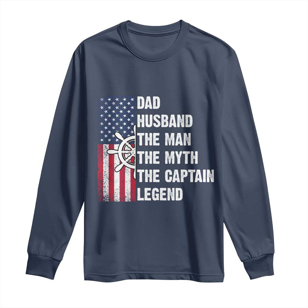 Funny Boat Captain Long Sleeve Shirt Dad Husband The Man The Myth The Captain Legend TS11 Navy Print Your Wear