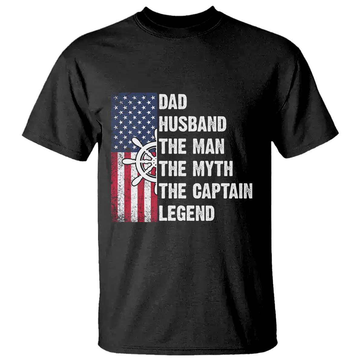 Funny Boat Captain T Shirt Dad Husband The Man The Myth The Captain Legend TS11 Black Print Your Wear