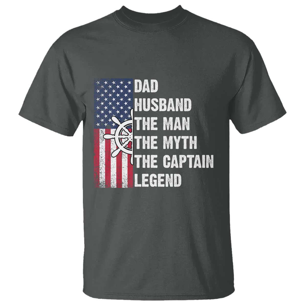 Funny Boat Captain T Shirt Dad Husband The Man The Myth The Captain Legend TS11 Dark Heather Print Your Wear