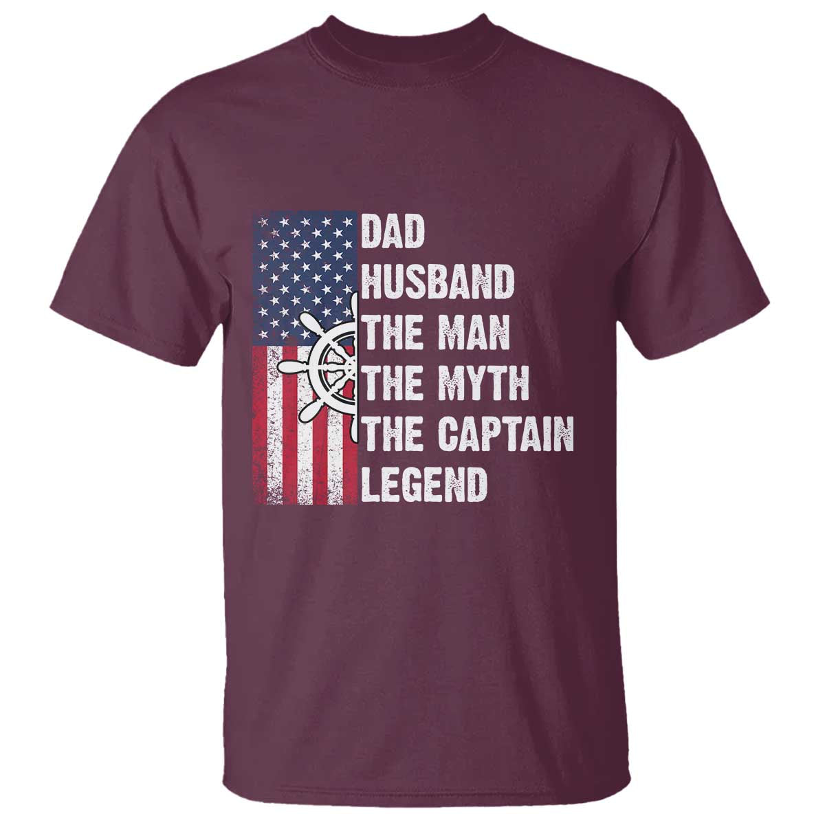 Funny Boat Captain T Shirt Dad Husband The Man The Myth The Captain Legend TS11 Maroon Print Your Wear