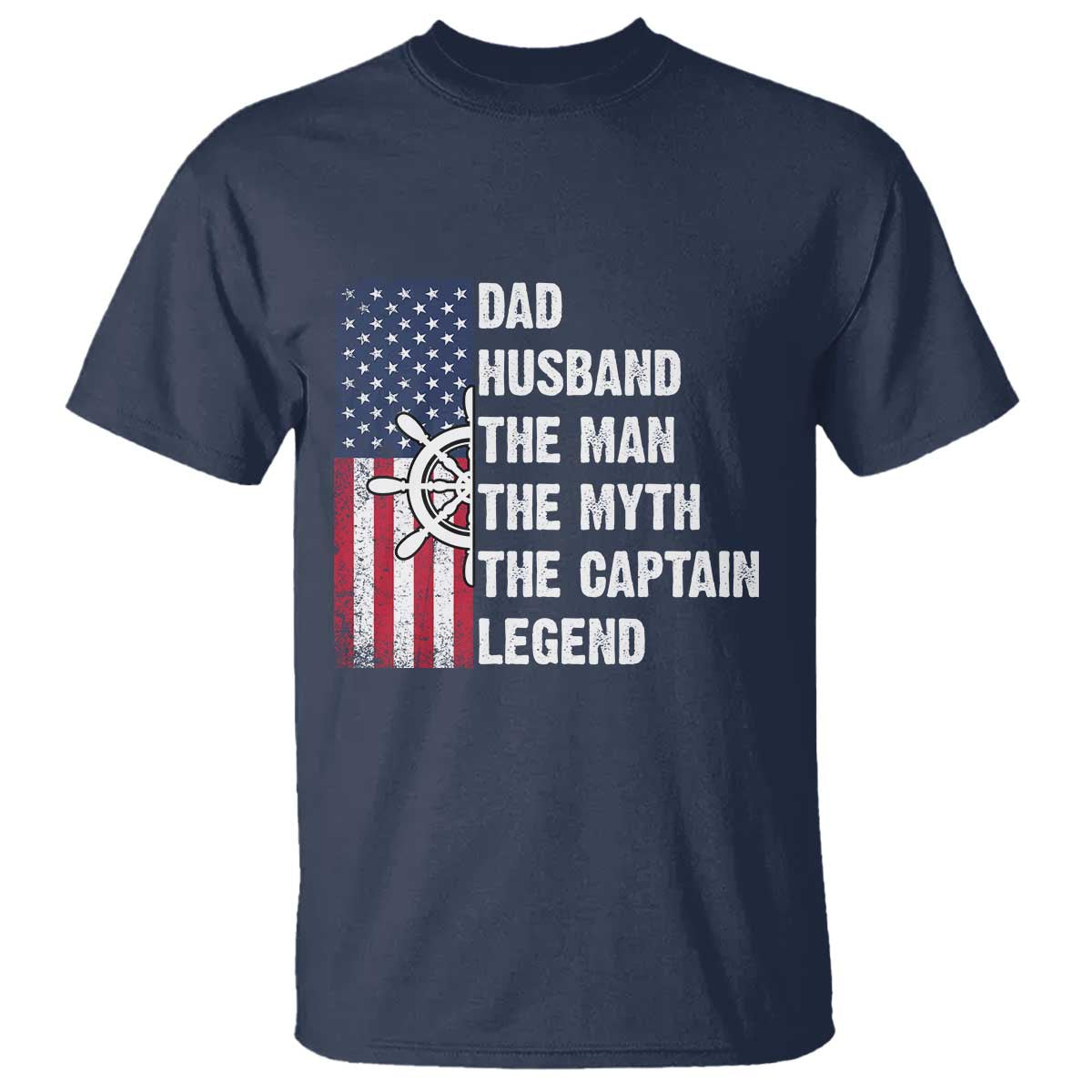 Funny Boat Captain T Shirt Dad Husband The Man The Myth The Captain Legend TS11 Navy Print Your Wear
