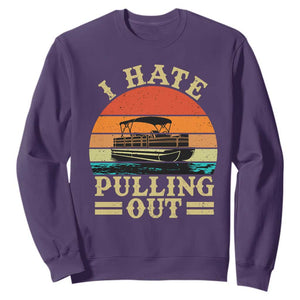 Funny Boating Boat Captain Sweatshirt I Hate Pulling Out Vintage Retro TS11 Purple Print Your Wear