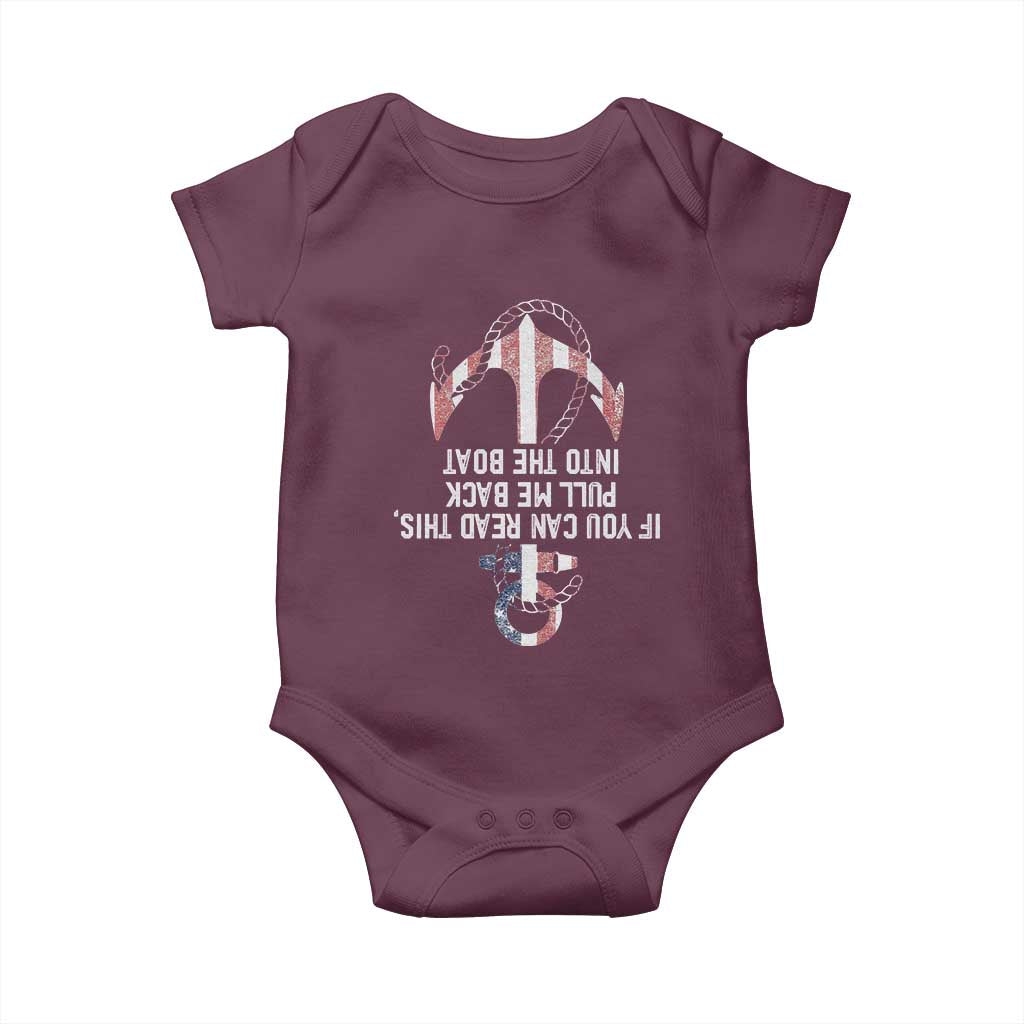 Funny Boating Captain Baby Onesie If You Can Read This Pull Me Back Into The Boat TS11 Maroon Print Your Wear