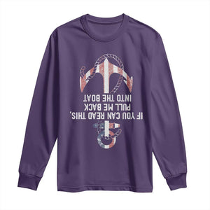 Funny Boating Captain Long Sleeve Shirt If You Can Read This Pull Me Back Into The Boat TS11 Purple Print Your Wear