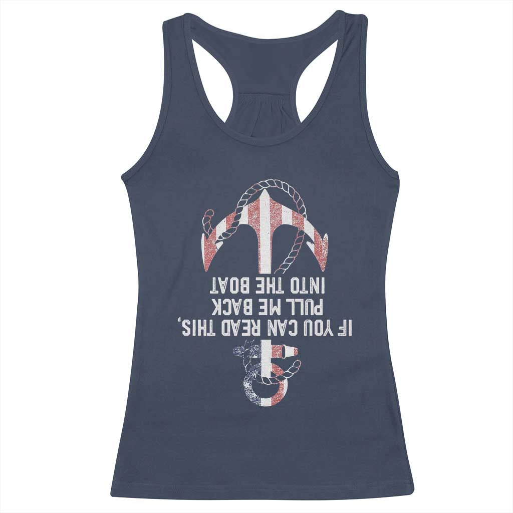 Funny Boating Captain Racerback Tank Top If You Can Read This Pull Me Back Into The Boat TS11 Navy Print Your Wear