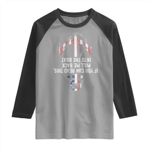Funny Boating Captain Raglan Shirt If You Can Read This Pull Me Back Into The Boat TS11 Sport Gray Black Print Your Wear