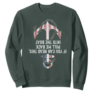 Funny Boating Captain Sweatshirt If You Can Read This Pull Me Back Into The Boat TS11 Dark Forest Green Print Your Wear