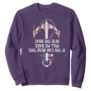 Funny Boating Captain Sweatshirt If You Can Read This Pull Me Back Into The Boat TS11 Purple Print Your Wear