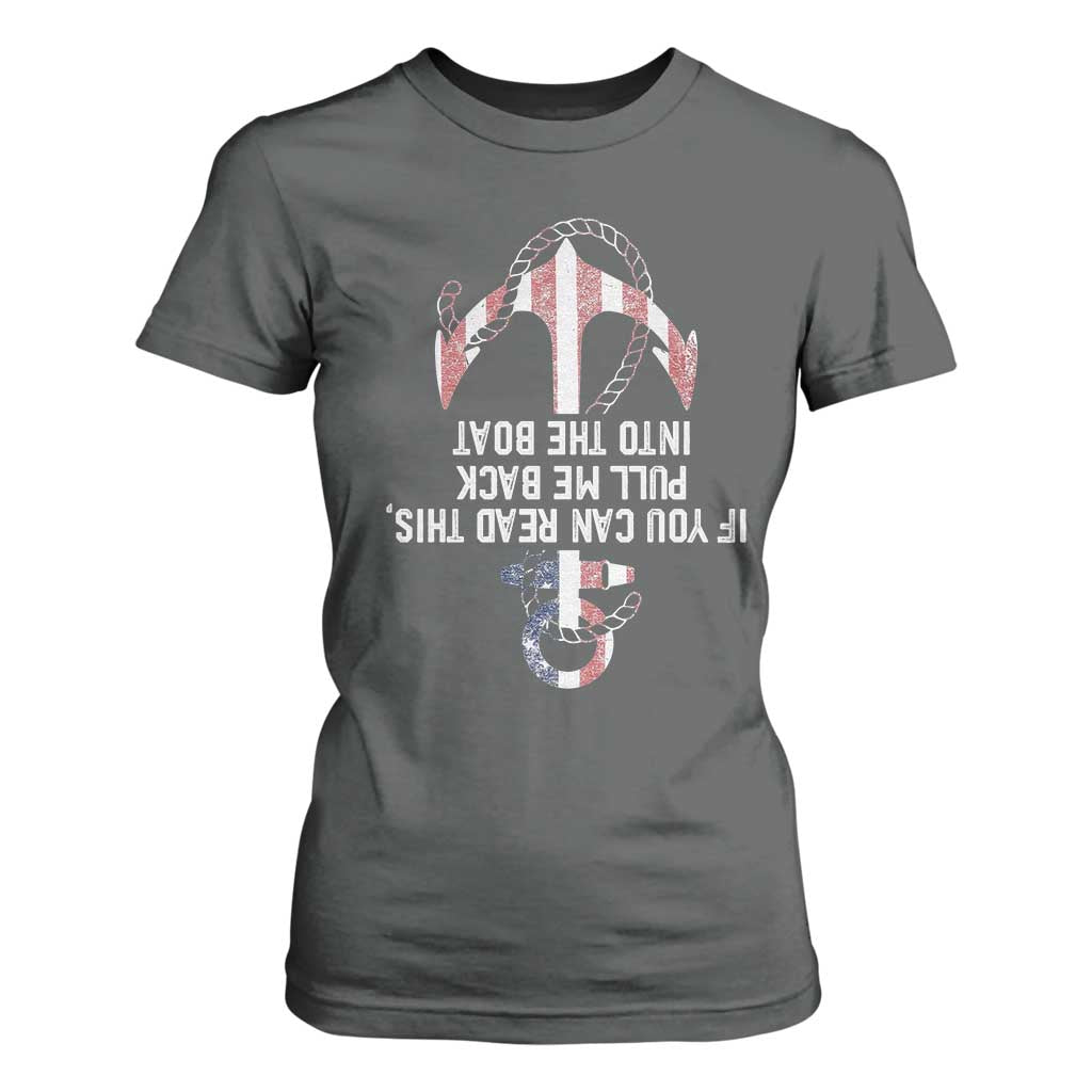 Funny Boating Captain T Shirt For Women If You Can Read This Pull Me Back Into The Boat TS11 Dark Heather Print Your Wear