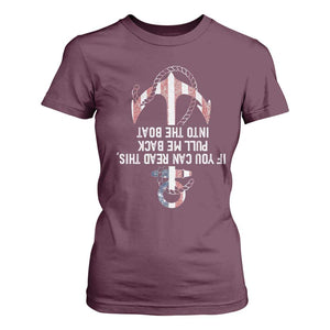 Funny Boating Captain T Shirt For Women If You Can Read This Pull Me Back Into The Boat TS11 Maroon Print Your Wear