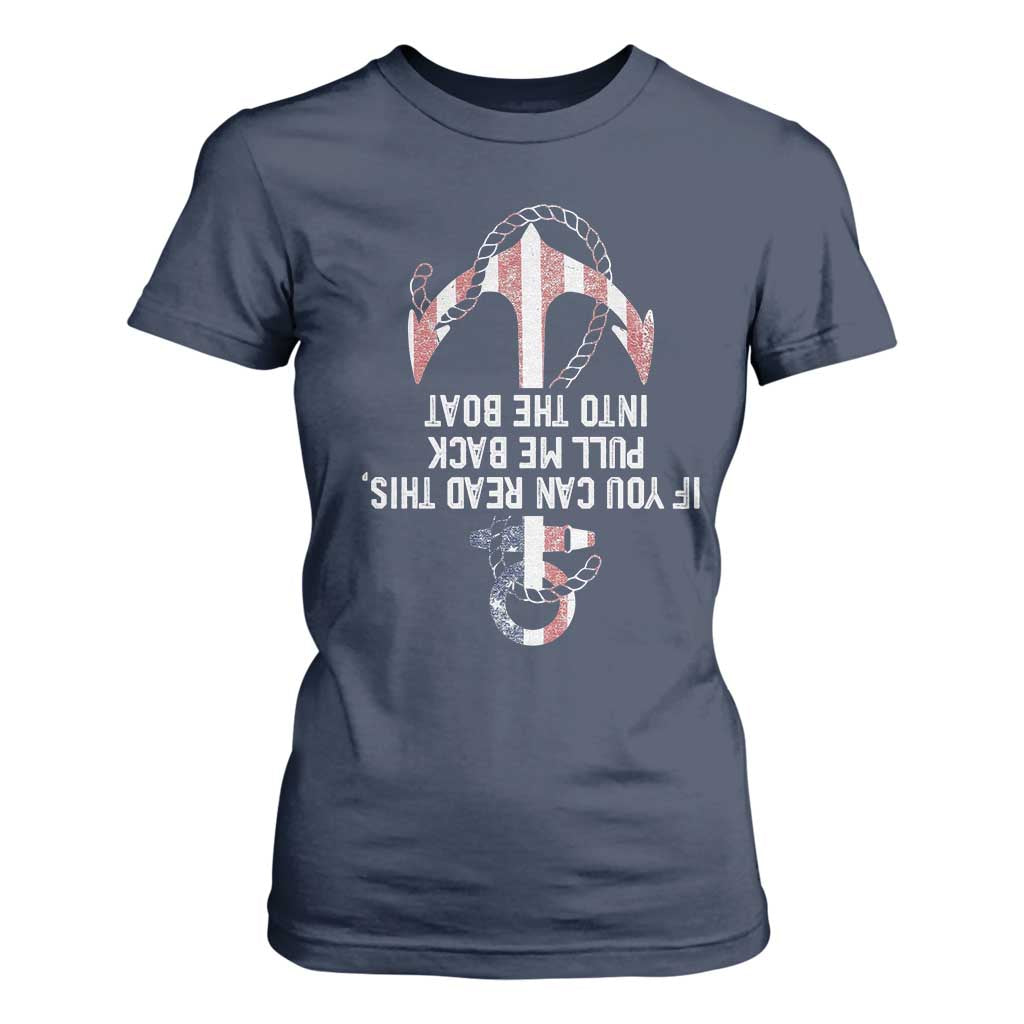 Funny Boating Captain T Shirt For Women If You Can Read This Pull Me Back Into The Boat TS11 Navy Print Your Wear
