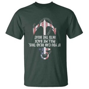 Funny Boating Captain T Shirt If You Can Read This Pull Me Back Into The Boat TS11 Dark Forest Green Print Your Wear