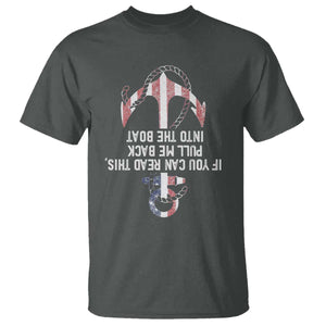 Funny Boating Captain T Shirt If You Can Read This Pull Me Back Into The Boat TS11 Dark Heather Print Your Wear