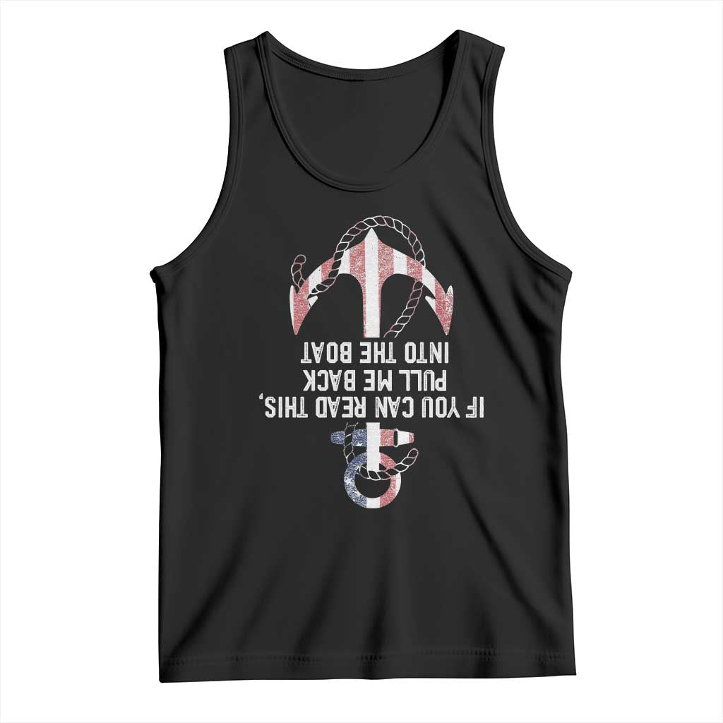Funny Boating Captain Tank Top If You Can Read This Pull Me Back Into The Boat TS11 Black Print Your Wear