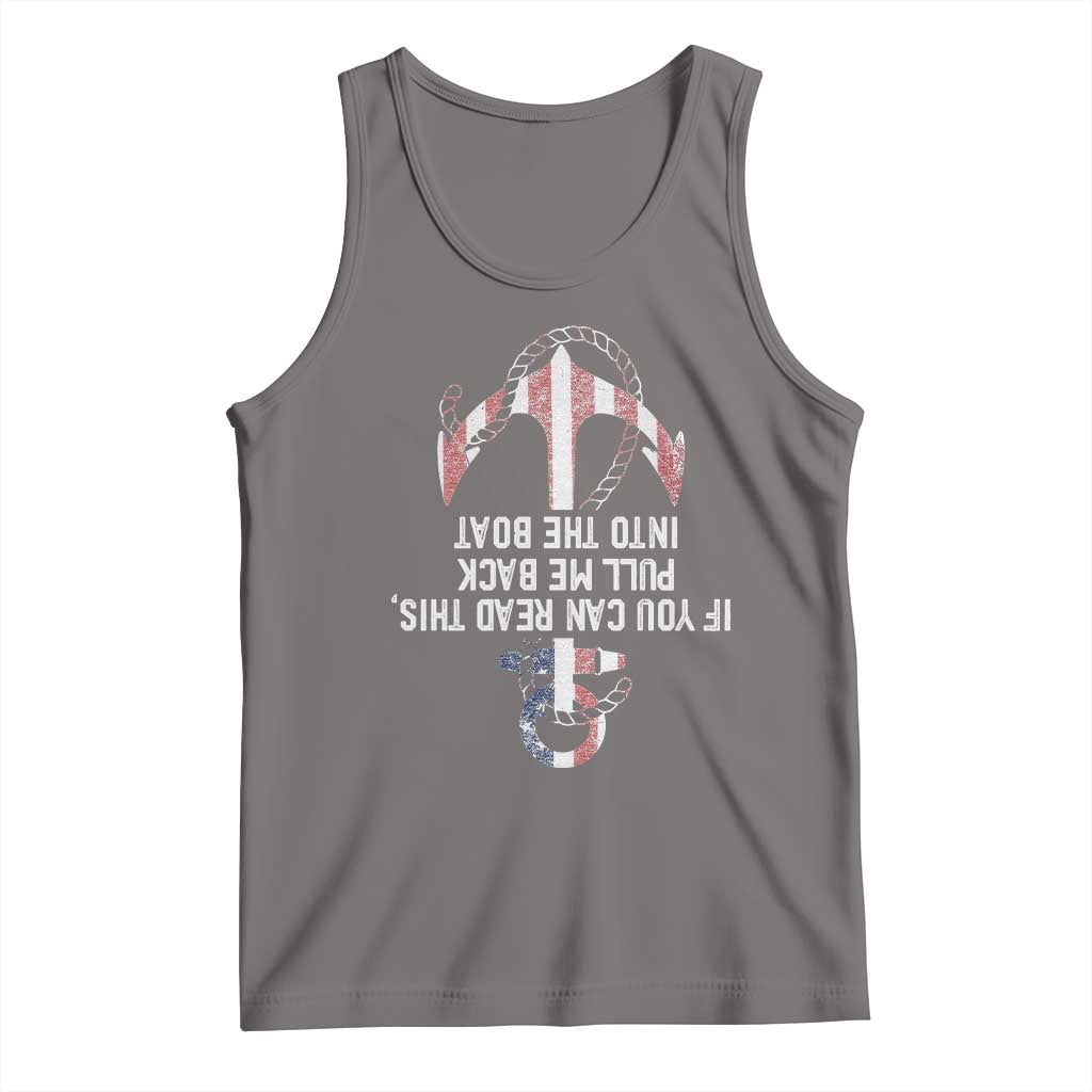 Funny Boating Captain Tank Top If You Can Read This Pull Me Back Into The Boat TS11 Deep Heather Print Your Wear