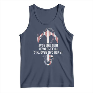 Funny Boating Captain Tank Top If You Can Read This Pull Me Back Into The Boat TS11 Navy Print Your Wear
