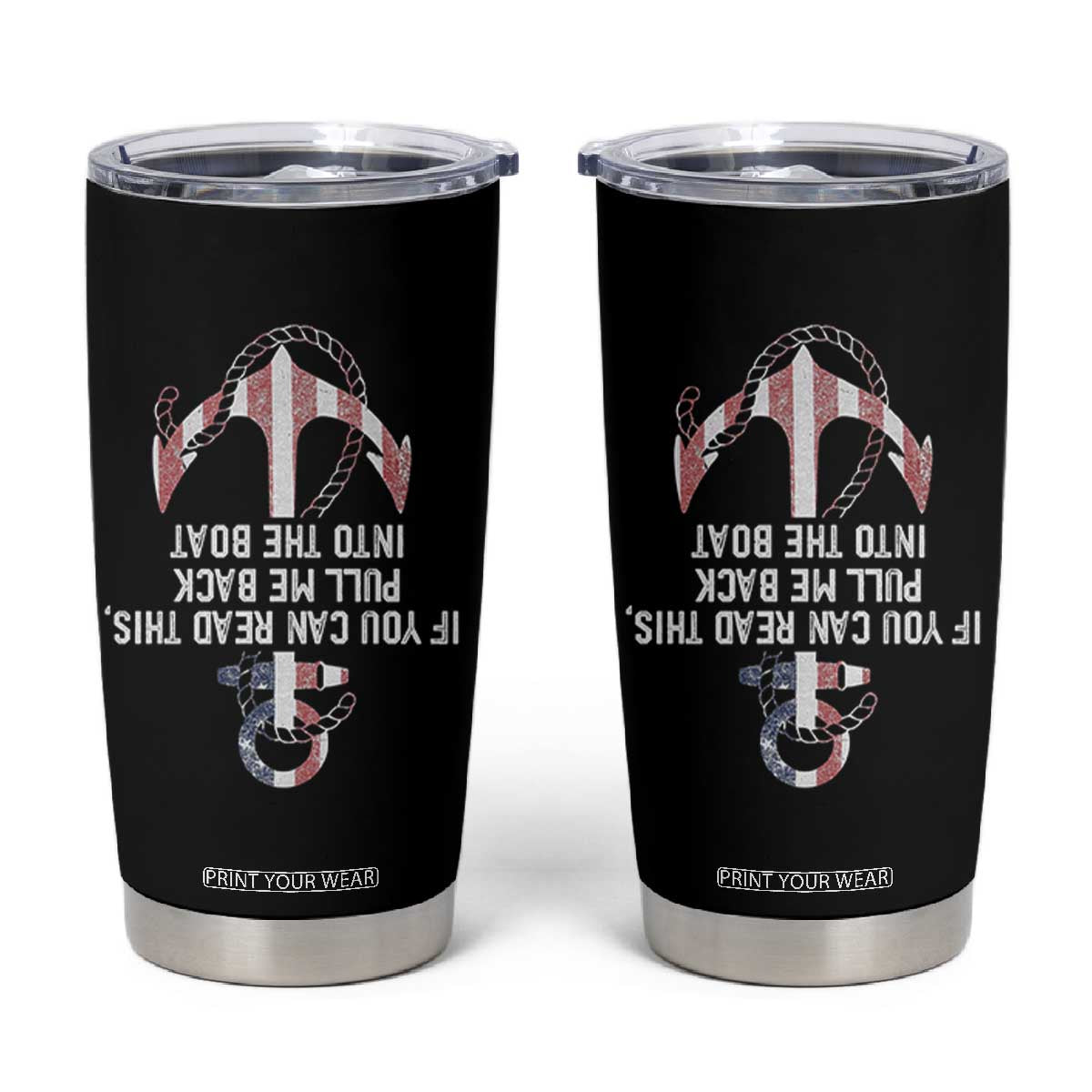 Funny Boating Captain Tumbler Cup If You Can Read This Pull Me Back Into The Boat TS11 Black Print Your Wear
