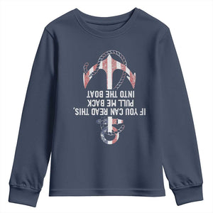 Funny Boating Captain Youth Sweatshirt If You Can Read This Pull Me Back Into The Boat TS11 Navy Print Your Wear