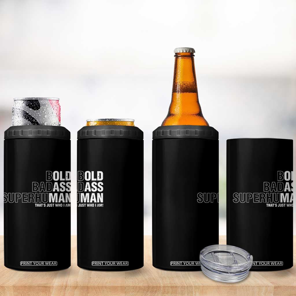 Funny Bold Badass Superhuman 4 in 1 Can Cooler Tumbler Sarcastic Old Man Fathers Day TS11 Print Your Wear