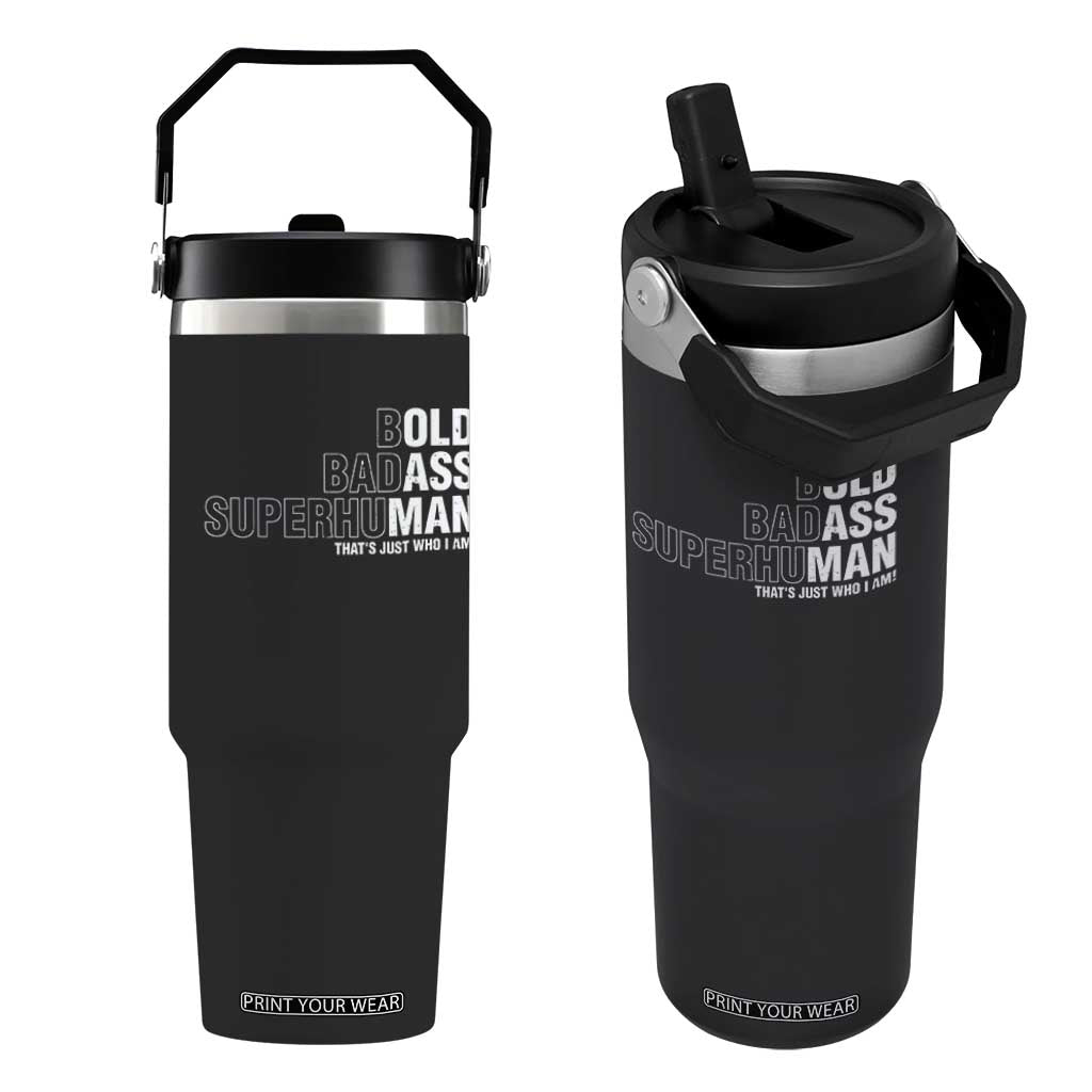Funny Bold Badass Superhuman Flip Straw Tumbler Sarcastic Old Man Fathers Day TS11 One Size: 30 oz Black Print Your Wear