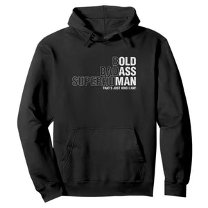 Funny Bold Badass Superhuman Hoodie Sarcastic Old Man Fathers Day TS11 Black Print Your Wear