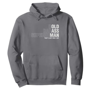 Funny Bold Badass Superhuman Hoodie Sarcastic Old Man Fathers Day TS11 Charcoal Print Your Wear