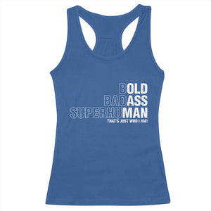 Funny Bold Badass Superhuman Racerback Tank Top Sarcastic Old Man Father's Day TS11 Royal Blue Print Your Wear